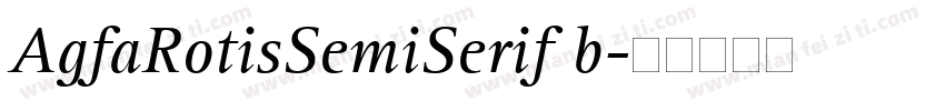 AgfaRotisSemiSerif b字体转换